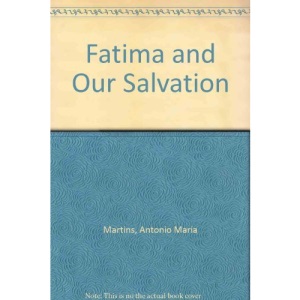 Fatima and Our Salvation