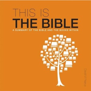 This is the Bible: A Summary of the Bible and the Books within