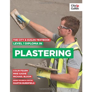 The City & Guilds Textbook: Level 1 Diploma in Plastering