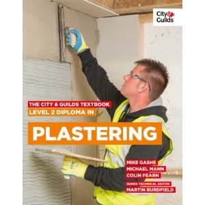 The City & Guilds Textbook: Level 2 Diploma in Plastering