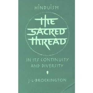 The Sacred Thread: Hinduism in Its Continuity and Diversity