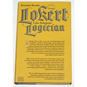 George Lokert: Late-scholastic Logician