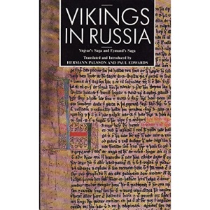 Vikings in Russia: Yngvar's Saga AND Eymund's Saga (Cosmos)