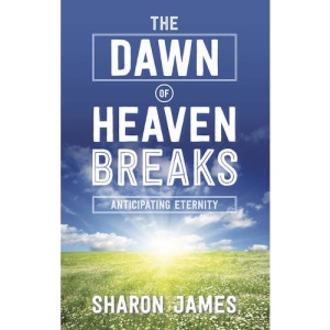The Dawn of Heaven Breaks