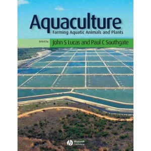 Aquaculture: Fish and Shellfish Farming (Fishing News Books)