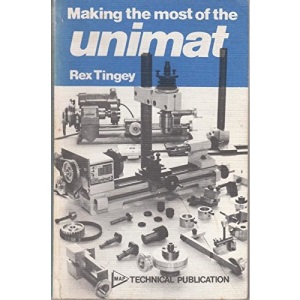 Making the Most of the Unimat