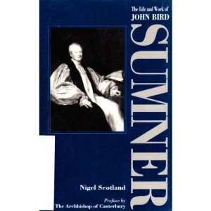 The Life and Work of John Bird Sumner
