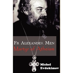 Father Alexander Men: Martyr of Atheism