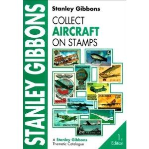 Collect Aircraft on Stamps (Stanley Gibbons Thematic Catalogue)