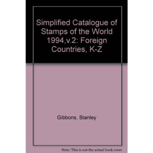 Simplified Catalogue of Stamps of the World 1994,v.2: Foreign Countries, K-Z