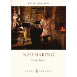 Nailmaking (Shire Library)