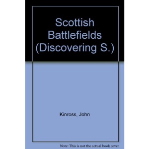 Scottish Battlefields (Discovering S.)