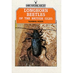 Longhorn Beetles of the British Isles (Shire natural history)