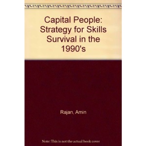 Capital People: Strategy for Skills Survival in the 1990's