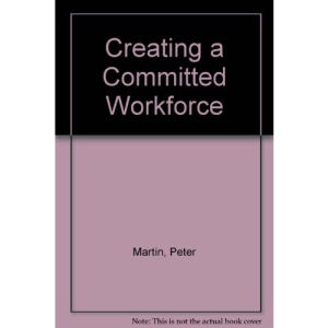 Creating a Committed Workforce