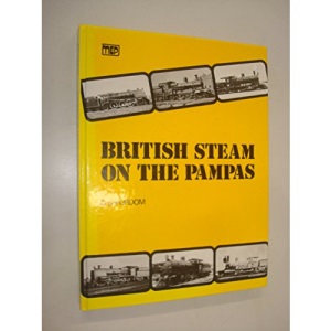 British Steam on the Pampas