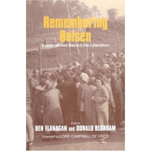 Remembering Belsen: Eyewitnesses Record the Liberation
