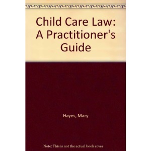 Child Care Law: A Practitioner's Guide