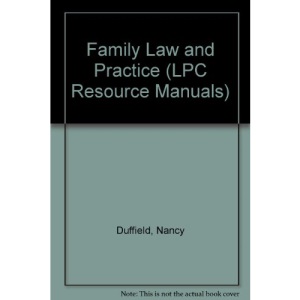 Family Law and Practice (LPC Resource Manuals)