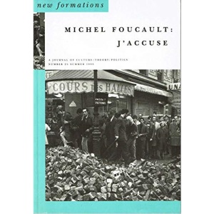 Michel Foucault: J'Accuse: No. 25 (New Formations)