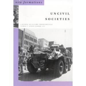 Uncivil Societies: 31 (New Formations)
