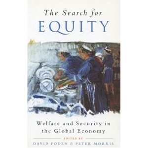 The Search for Equity: Welfare and Security in the Global Economy