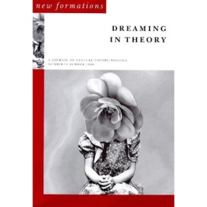 Dreaming in Theory (New Formations)