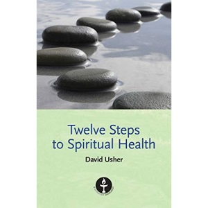 Twelve Steps to Spiritual Health