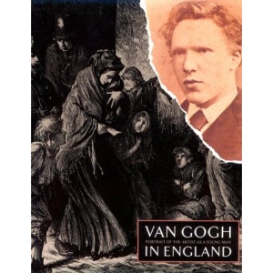 Van Gogh in England: Portrait of the Artist as a Young Man