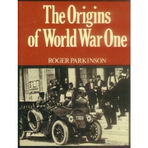 Origins of World War One, The (Documentary History Series)