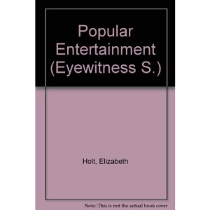 Popular Entertainment (Eyewitness S.)