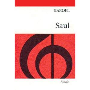 Saul: An Oratorio for Soprano, Alto, Tenor & Bass Soli, SATB & Orchestra