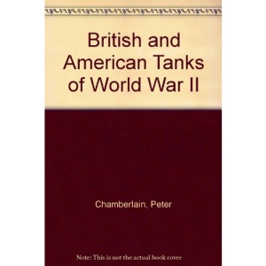 British and American Tanks of World War II