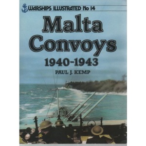 Malta Convoys (Warships illustrated)