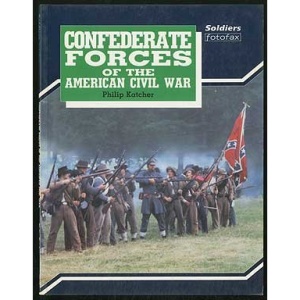 Confederate Forces of the American Civil War (Soldiers Fotofax)