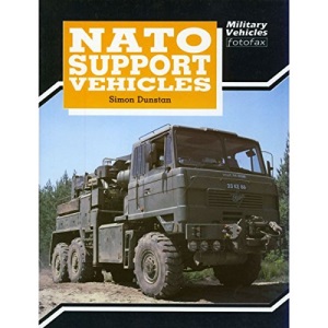 N. A. T. O. Support Vehicles (Military Vehicles Fotofax)