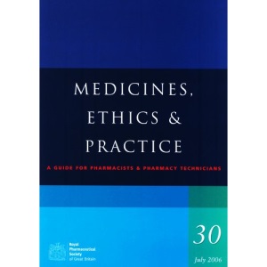 Medicines, Ethics and Practice Guide (Ed. 0030)