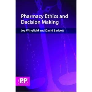 Pharmacy Ethics and Decision Making