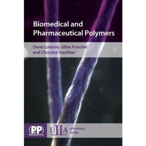 Biomedical and Pharmaceutical Polymers (ULLA Pharmacy Series)
