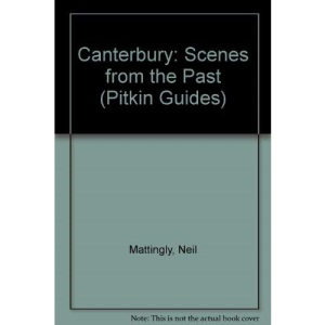 Canterbury: Scenes from the Past (Pitkin Guides)