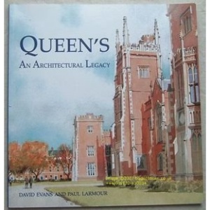 Architectual Legacy, 1845-1995: Historic Buildings of the Queen's University of Belfast