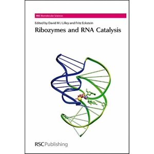 Ribozymes and RNA Catalysis: Volume 10 (RSC Biomolecular Sciences)