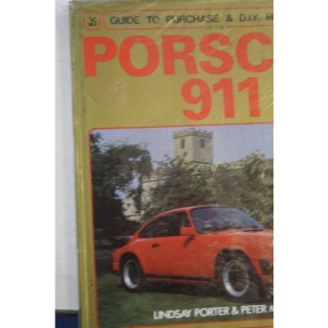 Porsche 911: Guide to Purchase and Do-it-yourself Restoration (Foulis Motoring Book)