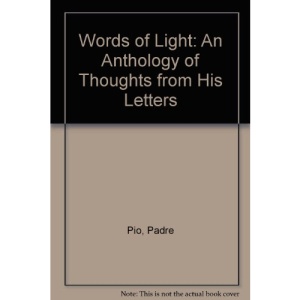 Words of Light: An Anthology of Thoughts from His Letters