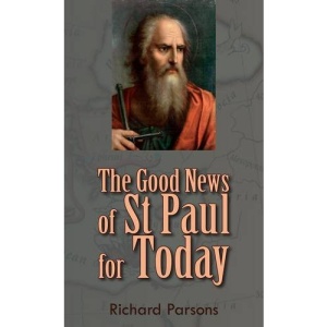 The Good News of St Paul for Today