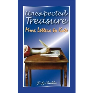 Unexpected Treasure: More Letters to Kate