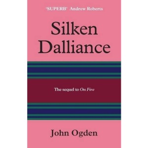 Silken Dalliance: The Sequel to 'on Fire'