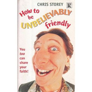 How to be Unbelievably Friendly