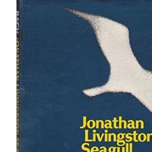 Jonathan Livingston Seagull: A Story