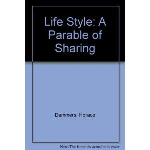 Life Style: A Parable of Sharing